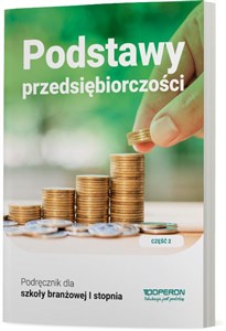 Picture of Podstawy przedsiębiorczości Podręcznik Część  2 Szkoła branżowa I stopnia.