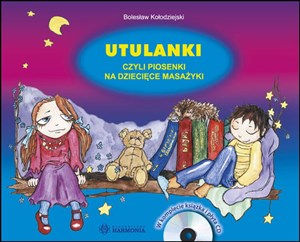 Picture of Utulanki czyli piosenki na dziecięce masażyki + CD