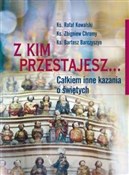 Polska książka : Z kim prze... - Rafał Kowalski, Zbigniew Chromy, Bartosz Barczysz