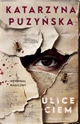 Ulice ciem... - Katarzyna Puzyńska -  books in polish 