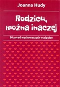 Książka : Rodzicu, m... - Joanna Hudy