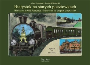 Picture of Białystok na starych pocztówkach Białystok in Old Postcards