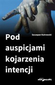 Pod auspic... - Szczepan Kutrowski -  Książka z wysyłką do UK