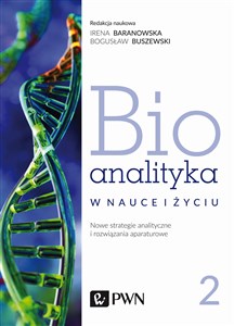 Picture of Bioanalityka Tom 2 Nowe strategie analityczne i rozwiązania aparaturowe