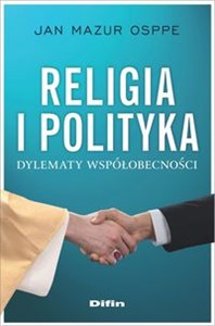 Picture of Religia i polityka Dylematy współobecności