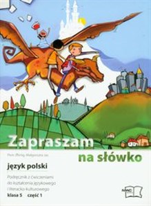 Picture of Zapraszam na słówko 5 język polski podręcznik z ćwiczeniami część 1 Szkoła podstawowa