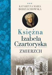 Obrazek Księżna Izabela Czartoryska. Zmierzch