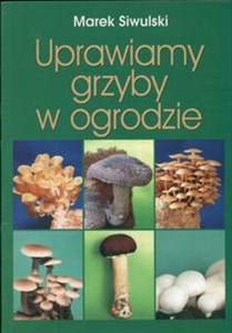 Picture of Uprawiamy grzyby w ogrodzie