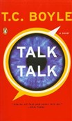 Polska książka : Talk Talk - Tom Coraghessan Boyle
