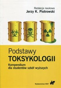 Obrazek Podstawy toksykologii Kompendium dla studentów szkół wyższych