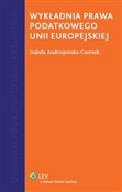Wykładnia ... - Izabela Andrzejewska-Czernek -  foreign books in polish 