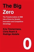 Polska książka : The Big Ze... - Kris Timmermans, Chris Roark, Rodrigo Abdalla