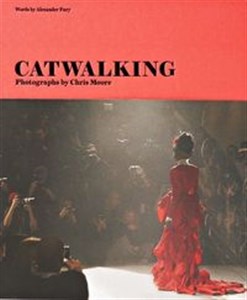Obrazek Catwalking Photographs by Chris Moore