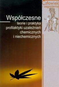 Picture of Współczesne teorie i praktyka profilaktyki uzależnień chemicznych i niechemicznych