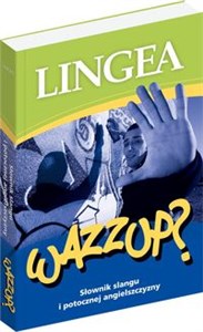 Picture of WAZZUP? Słownik slangu i potocznej angielszczyzny