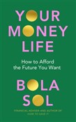 Zobacz : Your Money... - Bola Sol