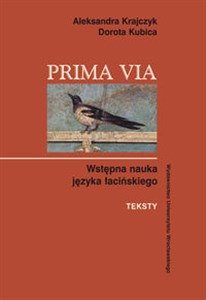 Picture of Prima Via. Wstępna nauka języka łacińskiego. Teksty