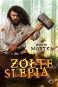 Żółte ślep... - Marcin Mortka -  books in polish 