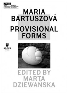 Obrazek Maria Bartuszowa Provisional Forms