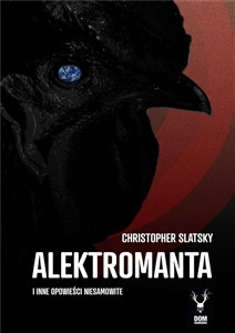 Picture of Alektromanta i inne opowieści niesamowite