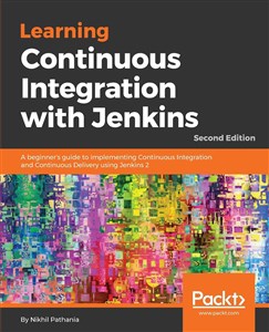 Picture of Learning Continuous Integration with Jenkins - Second Edition A beginner's guide to implementing Continuous Integration and Continuous Delivery using Jenkins 2 059FHY03527KS