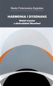 Picture of Harmonia i dysonans Wokół rozmów z oksfordzkimi filozofami
