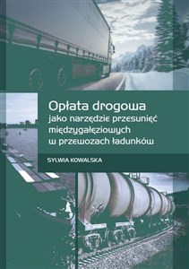 Obrazek Opłata drogowa jako narzędzie przesunięć międzygałęziowych w przewozach ładunków