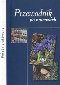 Picture of Przewodnik po nawozach Porady praktyczne