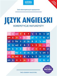 Picture of Język angielski Korepetycje maturzysty Nowe wydanie Cel: MATURA