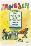 Na pociech... - Janosch -  books from Poland