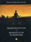 Polska książka : Preromanty... - Maria Cieśla-Korytowska