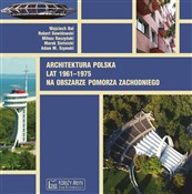Architektu... - Wojciech Bal, Robert Dawidowski, Miłosz Raczyński, Marek Sietnicki, Adam M. Szymski -  foreign books in polish 
