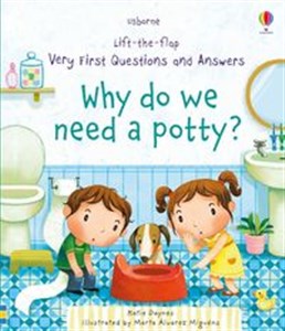 Picture of Very First Questions and Answers Why do we need a potty?