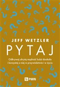 Pytaj Odkr... - Jeff Wetzler -  Książka z wysyłką do UK