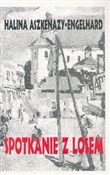 Spotkanie ... - Halina Aszkenazy-Engelhard -  books from Poland