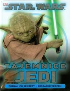 Obrazek Star Wars Tajemnice Jedi Poznaj ich sekrety. Zostań rycerzem.