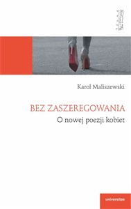 Picture of Bez zaszeregowania. O nowej poezji kobiet