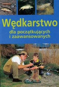 Picture of Wędkarstwo dla początkujących i zaawansowanych