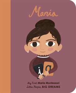 Obrazek Little People, BIG DREAMS 23: My First Maria Montessori (Board book)