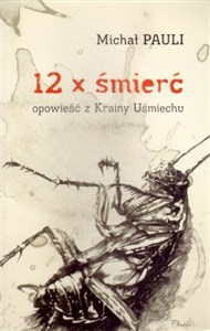 Picture of 12 x śmierć Opowieść z Krainy Uśmiechu