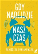 polish book : Gdy nadejd... - Agnieszka Dyniakowska