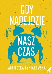 Picture of Gdy nadejdzie nasz czas