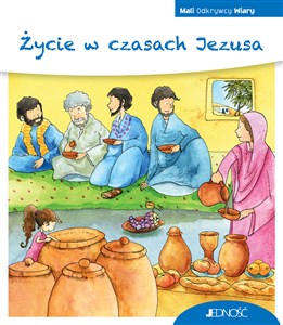 Picture of Życie w czasach Jezusa. (seria: Mali Odkrywcy Wiary)
