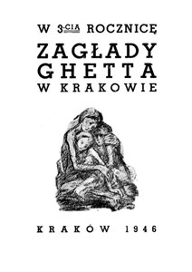 Obrazek W 3-cią rocznicę zagłady ghetta w Krakowie
