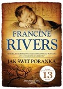 Polska książka : Jak świt p... - Francine Rivers