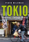 Zobacz : Tokio Opow... - Piotr Milewski
