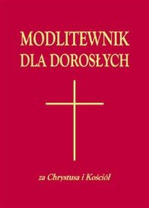 Obrazek Modlitewnik dla dorosłych Za Chrystusa i Kościół