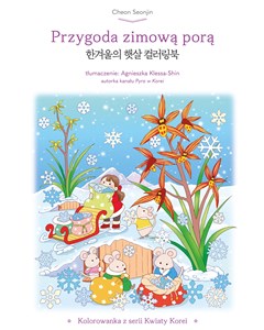 Picture of Przygoda zimową porą. Kolorowanka z serii Kwiaty Korei