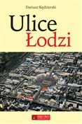 Zobacz : Ulice Łodz... - Dariusz Kędzierski