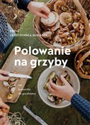 Polska książka : Polowanie ... - Zośka Leszczyńska-Niziołek